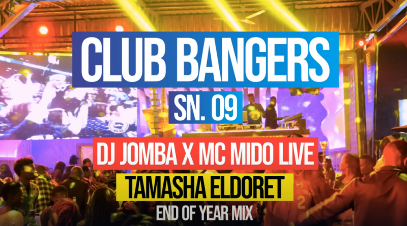 Club Bangers Sn 9 End Of Year Mix - Dj Jomba X Mc Mido